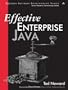 Effective Enterprise Java