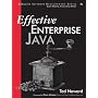 Effective Enterprise Java (Effective Software Development Series)