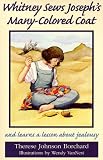 Whitney Sews Joseph s Many-Colored Coat: And Learns a Lesson About Jealousy (Emerald Bible Collection)