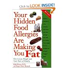 Click here to buy Your Hidden Food Allergies Are Making You Fat by Roger Deutsch and Rudy Rivera M.D..