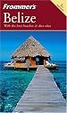 Frommer's Belize (Frommer's Complete)