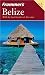 cover of Frommer's Belize (Frommer's Complete)
