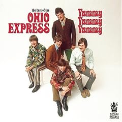 The Best of the Ohio Express: Yummy Yummy Yummy