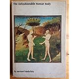 the unfashionable human body