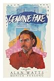 Genuine fake : a biography of Alan Watts
