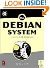 The Debian System: Concepts and Techniques