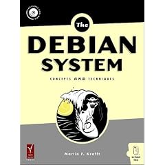 The Debian System: Concepts and Techniques