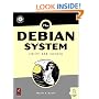 The Debian System: Concepts and Techniques