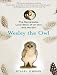 Related Wesley the Owl: The Remarkable Love Story of an Owl and His Girl Image