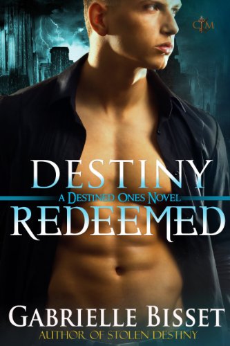 Destiny Redeemed by Gabrielle Bisset
