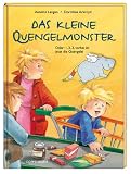 Produkt-Bild: Das kleine Quengelmonster: Oder: 1, 2, 3, vorbei ist jetzt die Quengelei