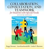 collaboration consultation and teamwork for students with special needs 7th edition