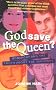 God Save the Queen?