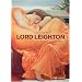 Frederic, Lord Leighton: A Princely Painter of the Victorian Age