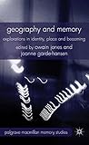 Geography and memory : explorations in identity, place and becoming