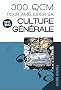 300 QCM pour am�liorer sa culture g�n�rale 2011/2012