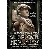 The Man Who Was Sherlock Holmes