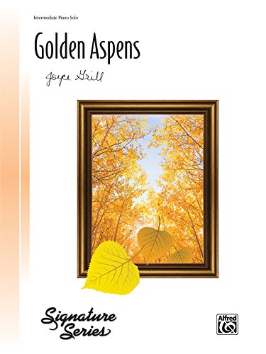 Golden Aspens: Intermediate Piano Solo (Signature Series)