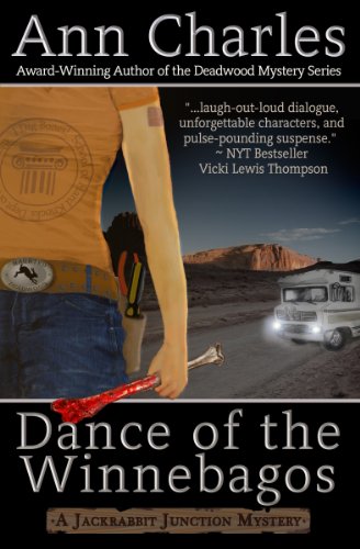 Dance of the Winnebagos (Jackrabbit Junction Humorous Mystery Series #1) by Ann Charles Dance of the Winnebagos (Jackrabbit Junction Humorous Mystery Series #1) by Ann Charles