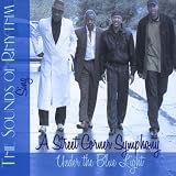 Sounds of Rhythm Sing a Street Corner Symphony Und