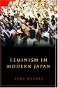 Feminism in Modern Japan: Citizenship, Embodiment and Sexuality (Contemporary Japanese Society)