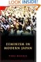Feminism in Modern Japan: Citizenship, Embodiment and Sexuality (Contemporary Japanese Society)