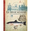La belle histoire de la p�che � la mouche