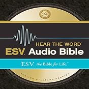 ESV Hear the Word Audio Bible: The Bible for Life | [Crossway]