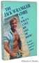 The Jack Wrangler Story: Or What's a Nice Boy Like You Doing?
