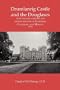Drumlanrig Castle and the Douglases: with the early history  and ancient remains of  Durisdeer, Closeburn,  and Morton (1876)