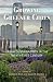 Growing Greener Cities: Urban Sustainability in the Twenty-First Century (The City in the Twenty-First Century)