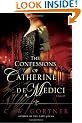 The Confessions of Catherine de Medici: A Novel