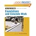 Foundations and Concrete Work (For Pros By Pros)