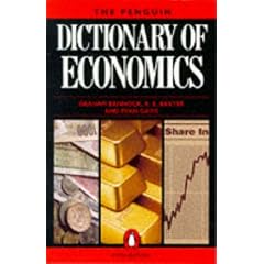 The Penguin Dictionary of Economics (Penguin reference)