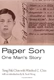 Paper Son (Asian American History & Cultu)