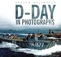 D-Day in Photographs