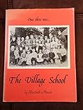 Once there was _ the village school