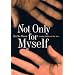Not Only for Myself: Identity, Politics, and the Law