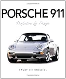 Porsche 911: Perfection by Design