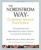 The Nordstrom Way to Customer Service Excellence: A Handbook For Implementing Great Service in Your Organization
