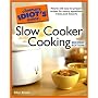 The Complete Idiot's Guide to Slow Cooker Cooking (Complete Idiot's Guides (Lifestyle Paperback))