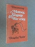 Discovering mottoes, slogans and war-cries