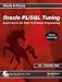 Oracle PL/SQL Tuning: Expert Secrets for High Performance Programming (Oracle In-Focus series) [Paperback]