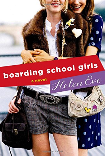 Boarding School Girls: A Novel (The Temperley High Series), by Helen Eve
