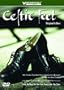 Colin Dunne: Celtic Feet - Original & Best