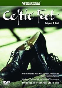 Colin Dunne: Celtic Feet - Original & Best