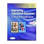 Improving Functional Outcomes in Physical Rehabilitation