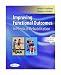 Improving Functional Outcomes in Physical Rehabilitation