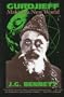 Gurdjieff: Making a New World (Sprittual Classics Editions)