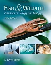 Fish & Wildlife: Principles of Zoology and Ecology Fish & Wildlife: Principles of Zoology and Ecology